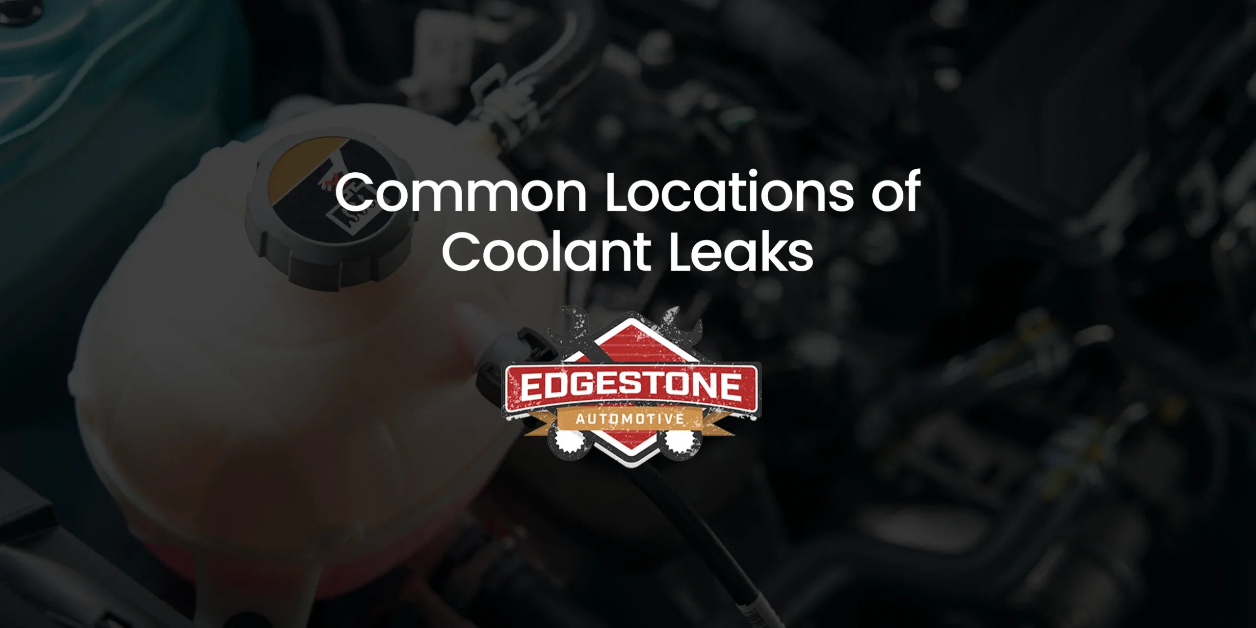 Common Locations of Coolant Leaks