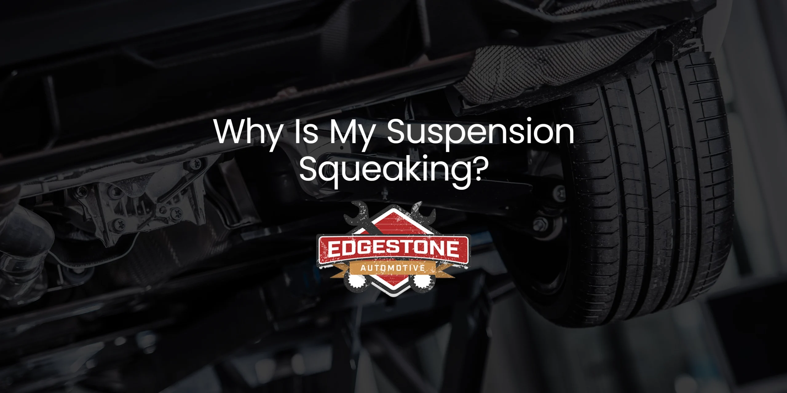 Why is My Suspension Squeaking?