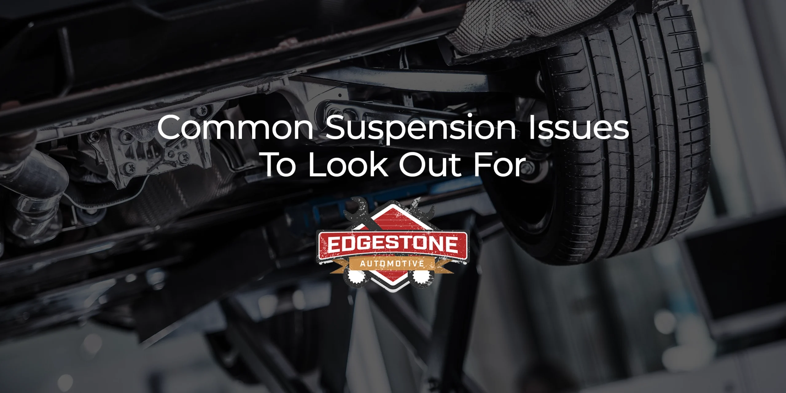 Common Suspension Issues To Look Out For