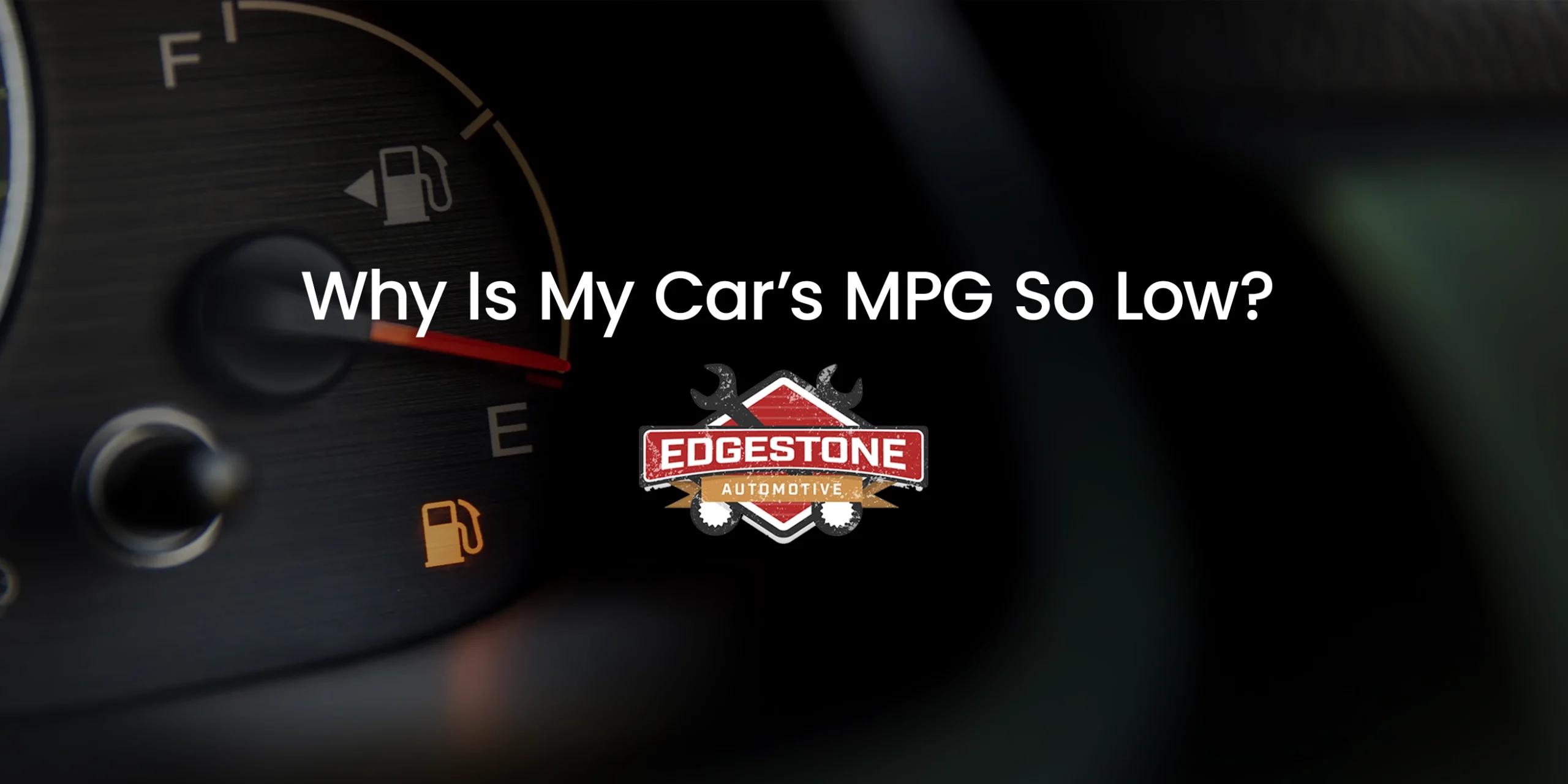 Why Is My Car’s MPG So Low?